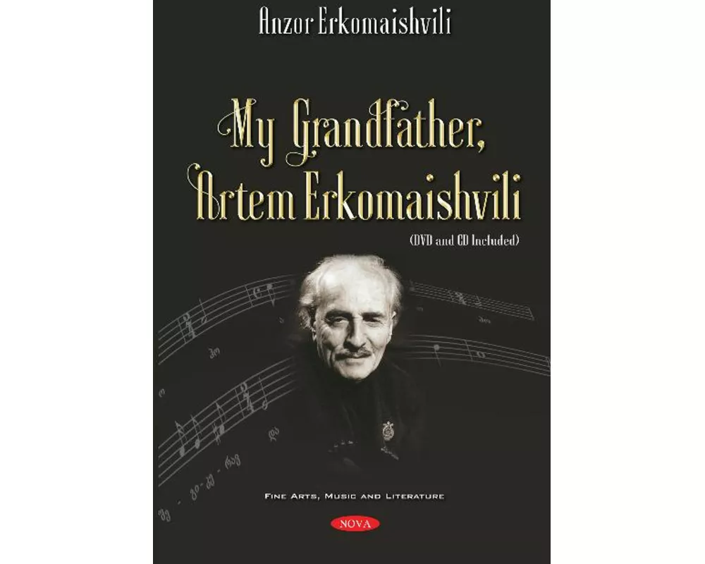 My Grandfather, Artem Erkomaishvili