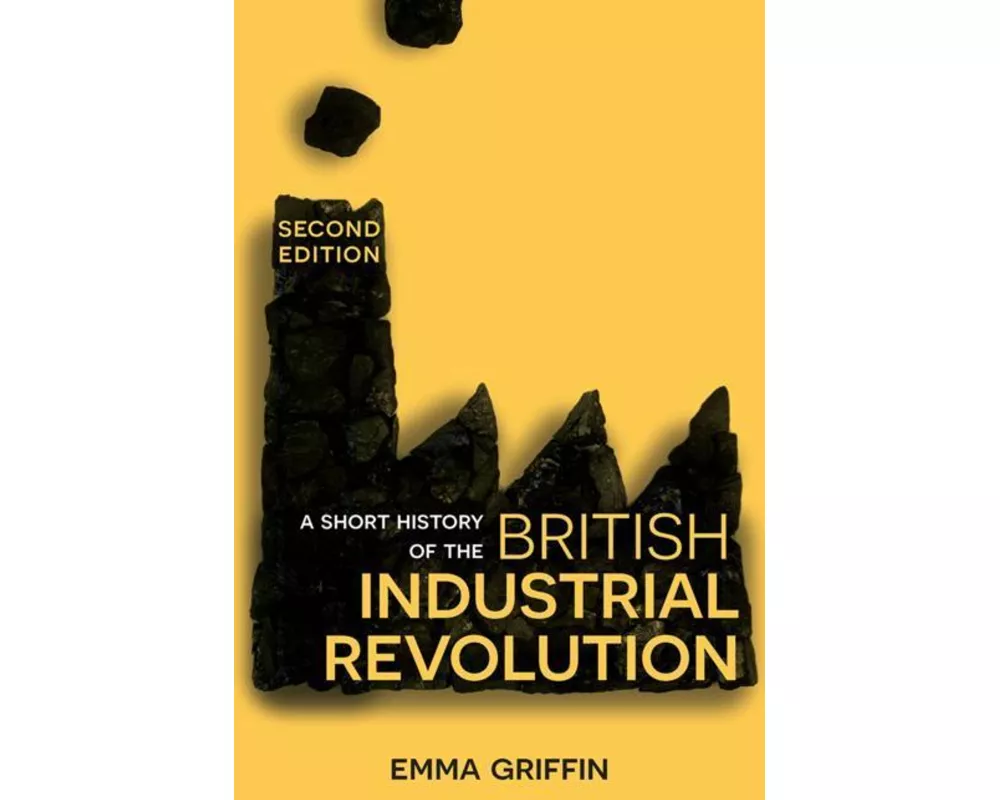 A Short History of the British Industrial Revolution