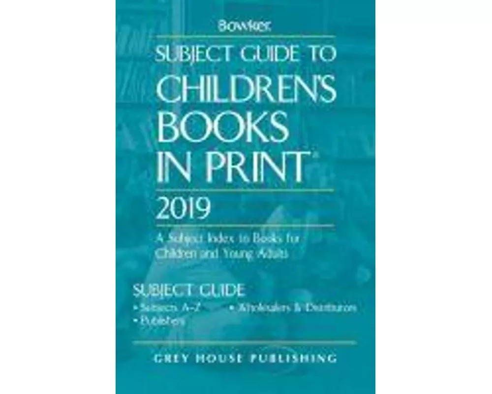 Subject Guide to Children's Books in Print, 2019