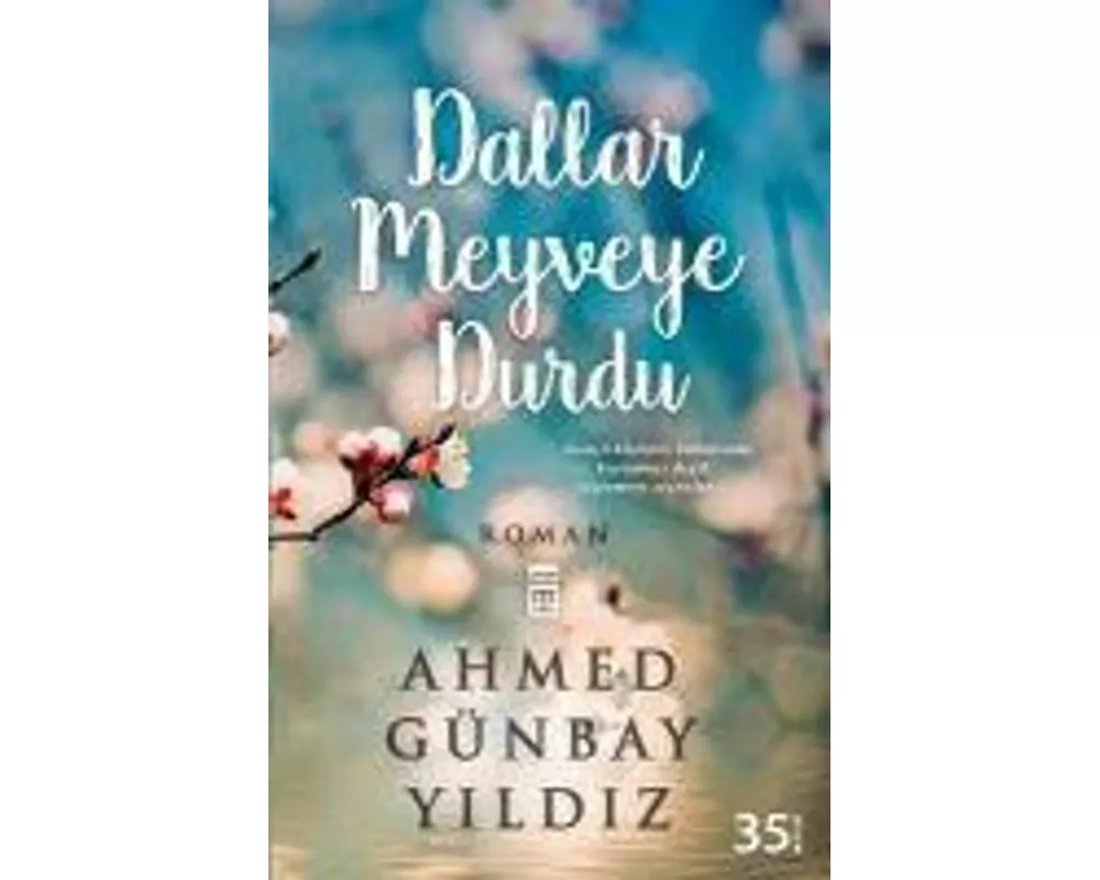 Dallar Meyveye Durdu