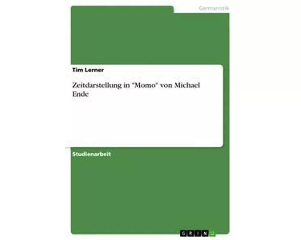 Zeitdarstellung in "Momo" von Michael Ende