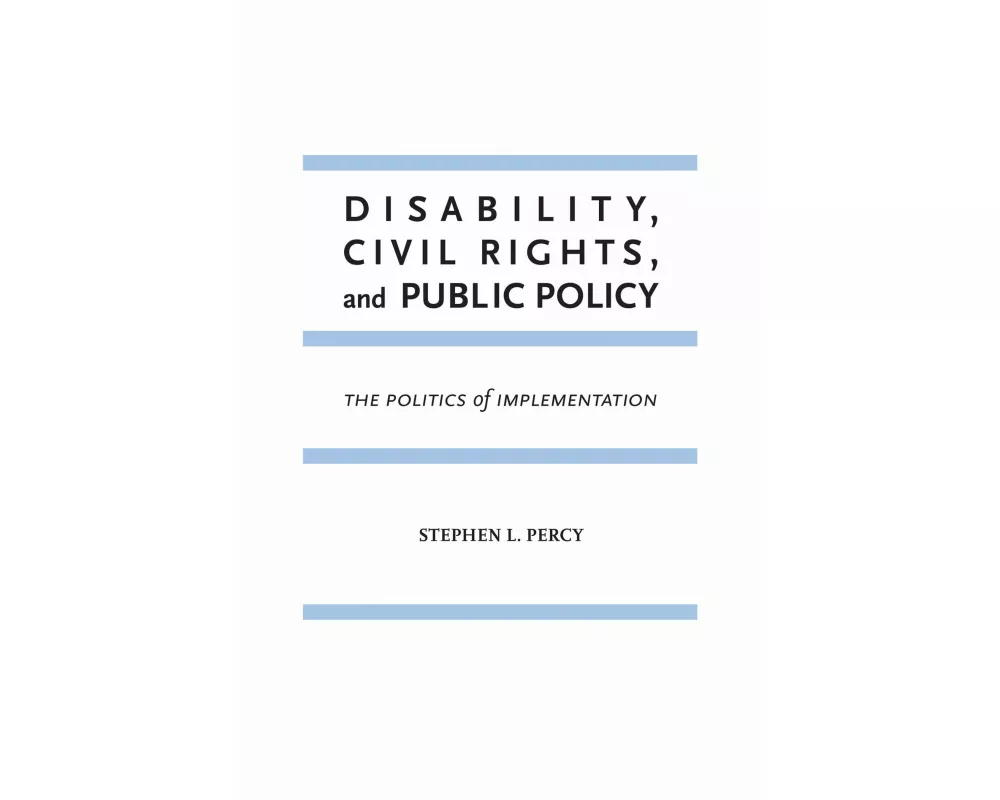 Disability, Civil Rights, and Public Policy
