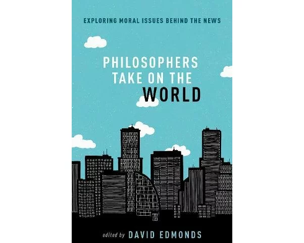Philosophers Take On the World