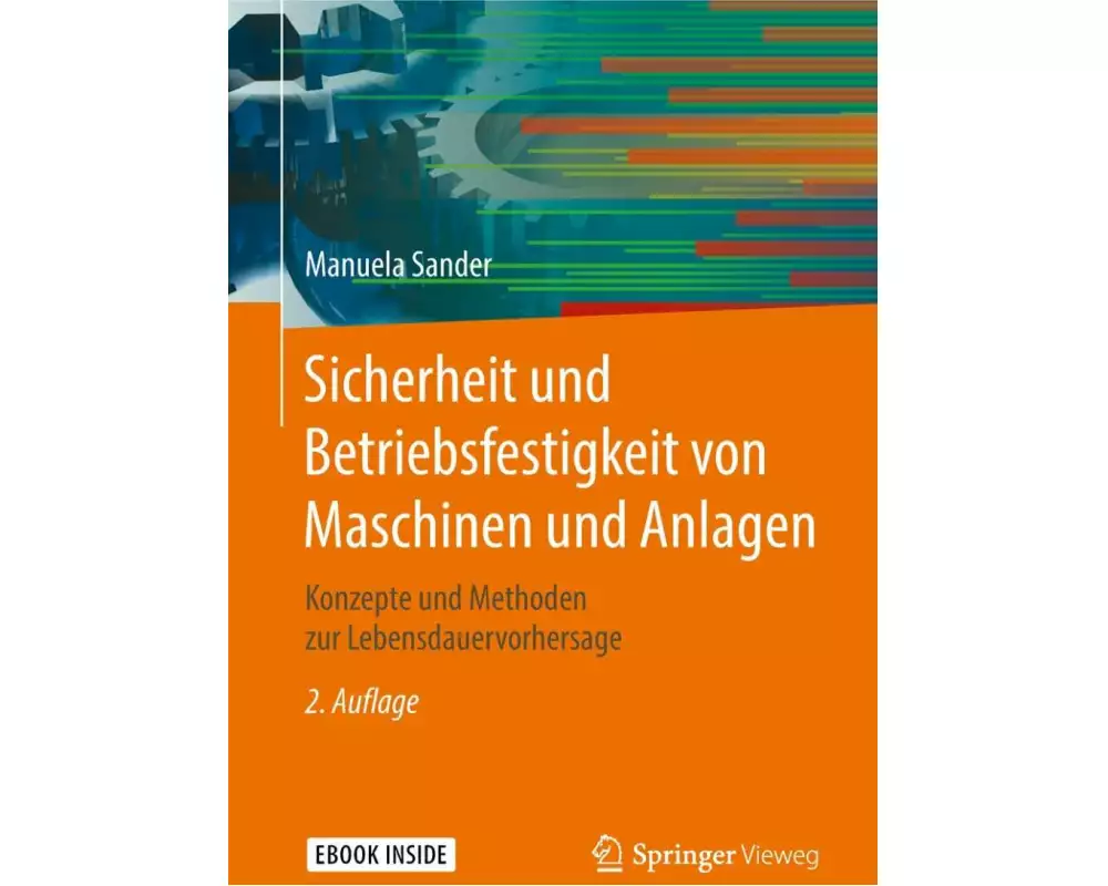 Sicherheit und Betriebsfestigkeit von Maschinen und Anlagen