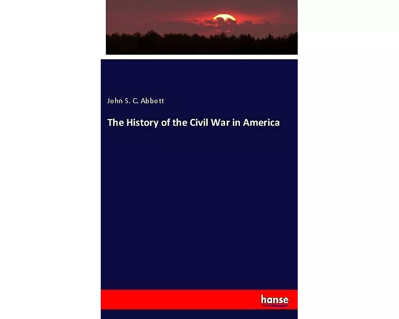 The History of the Civil War in America