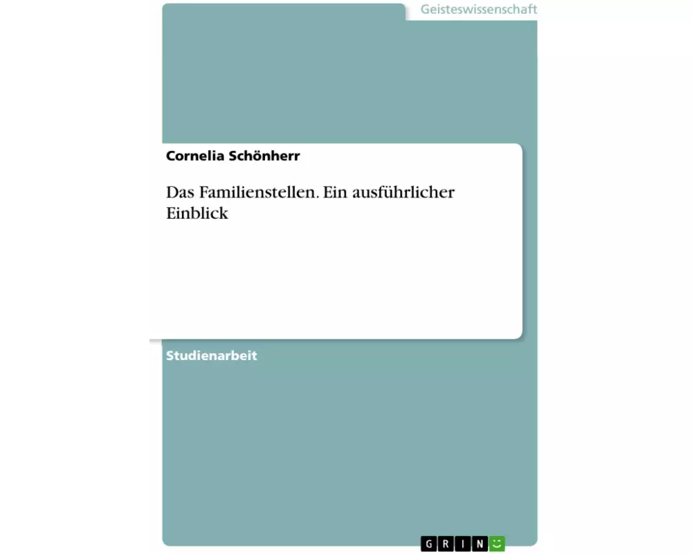 Das Familienstellen. Ein ausführlicher Einblick