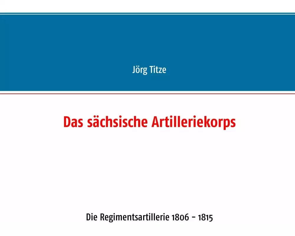 Das sächsische Artilleriekorps