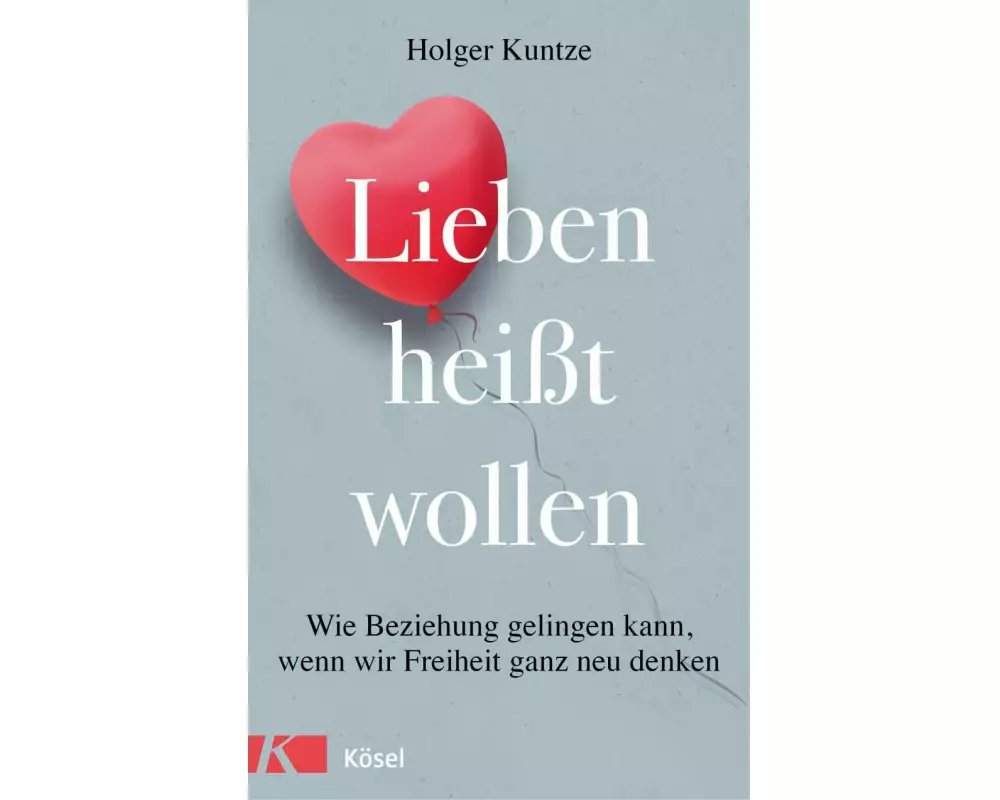 Lieben heißt wollen