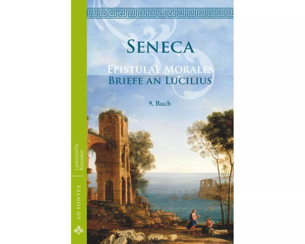 Briefe an Lucilius / Epistulae morales (Deutsch)
