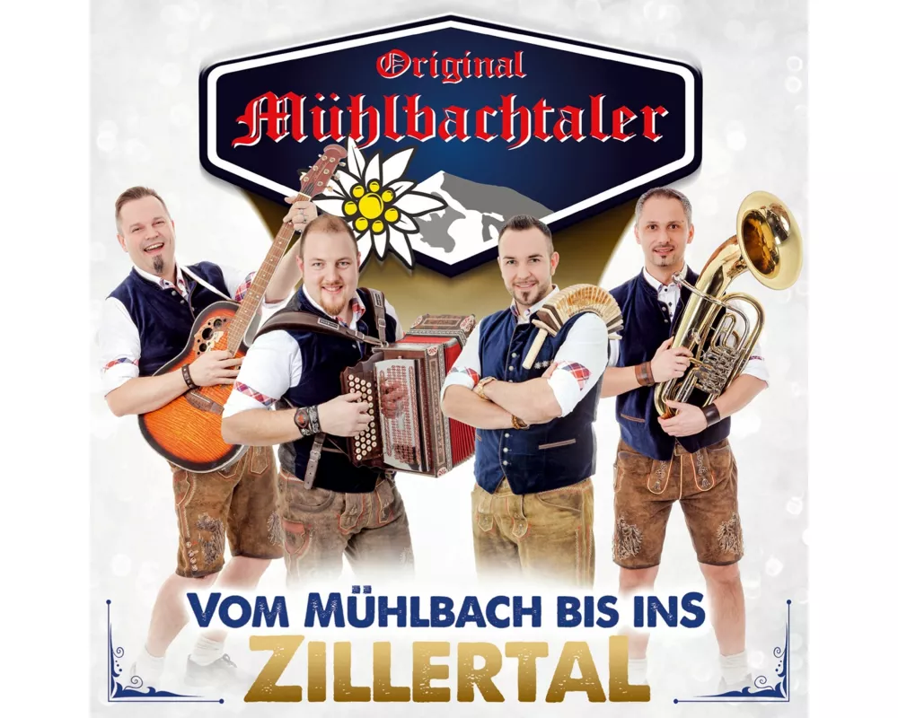 Vom Mühlbach bis ins Zillertal