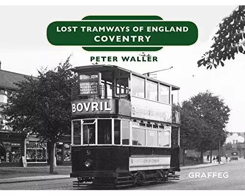 Lost Tramways of England: Coventry