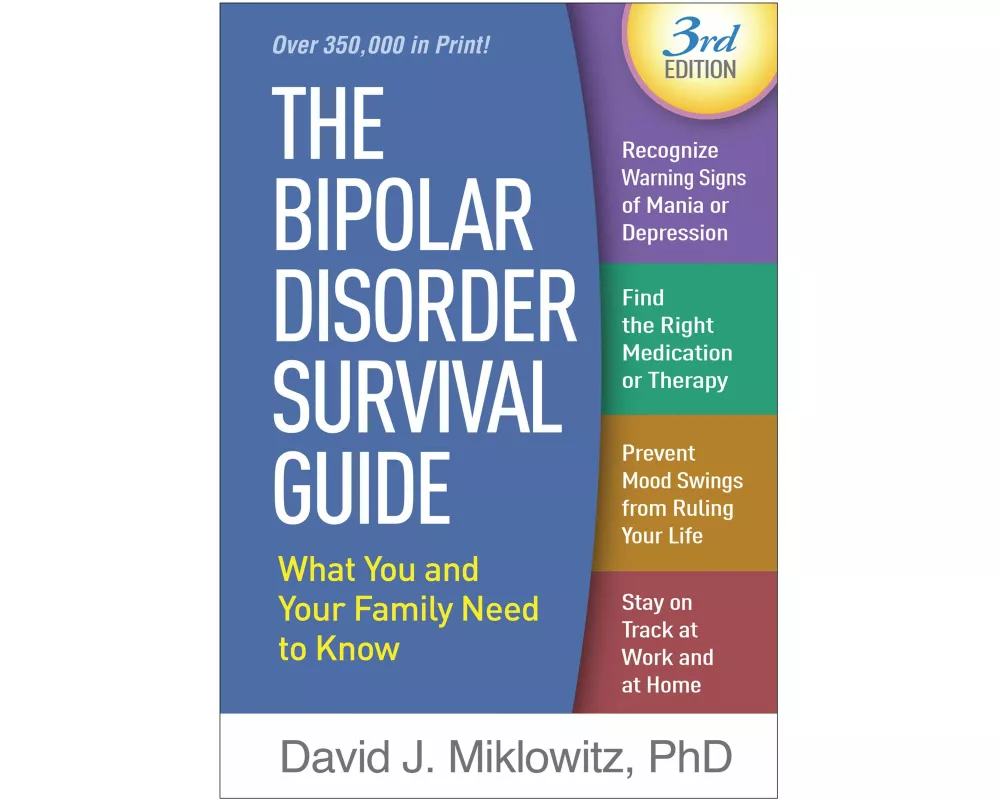 The Bipolar Disorder Survival Guide, Third Edition