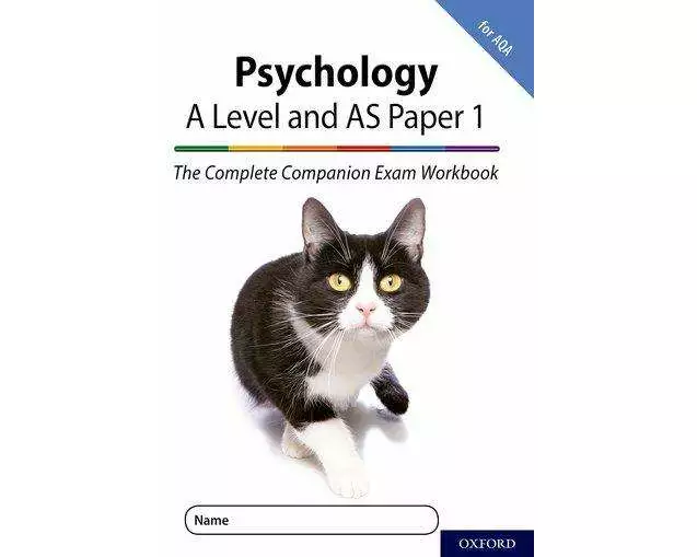 The Complete Companions for AQA Fourth Edition: 16-18: AQA Psychology A Level: Year 1 and AS Paper 1 Exam Workbook