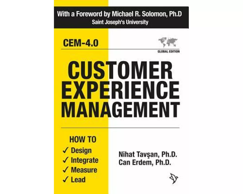 Customer Experience Management: How to Design, Integrate, Measure and Lead