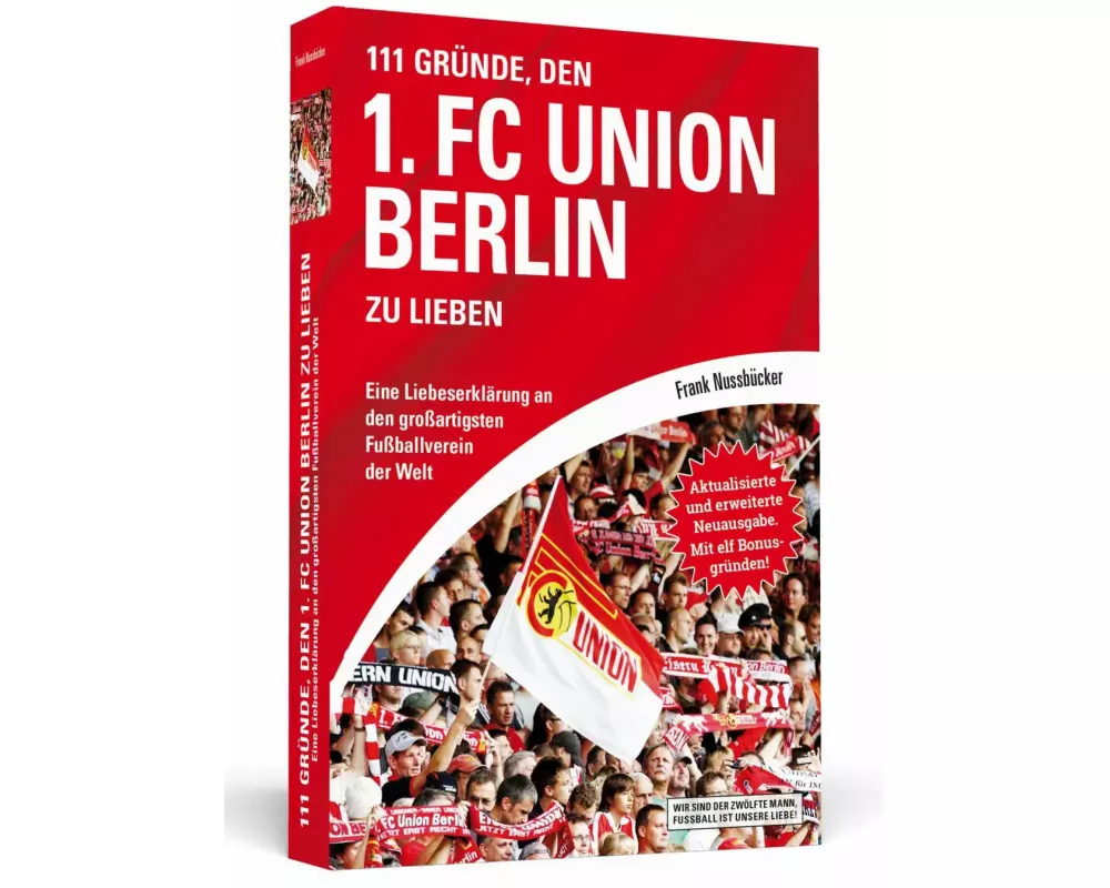 111 Gründe, den 1. FC Union Berlin zu lieben