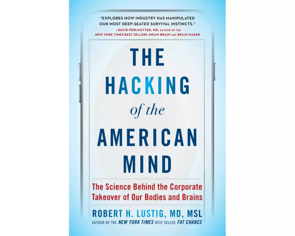 The Hacking of the American Mind