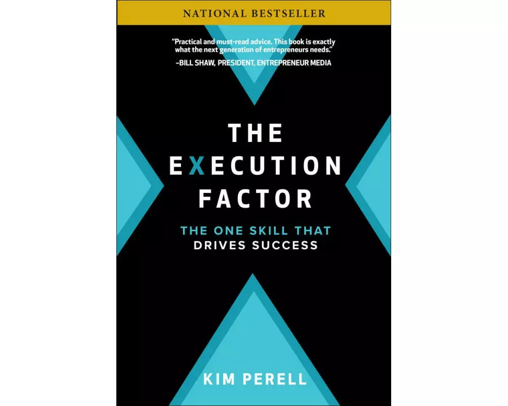 The Execution Factor: The One Skill that Drives Success