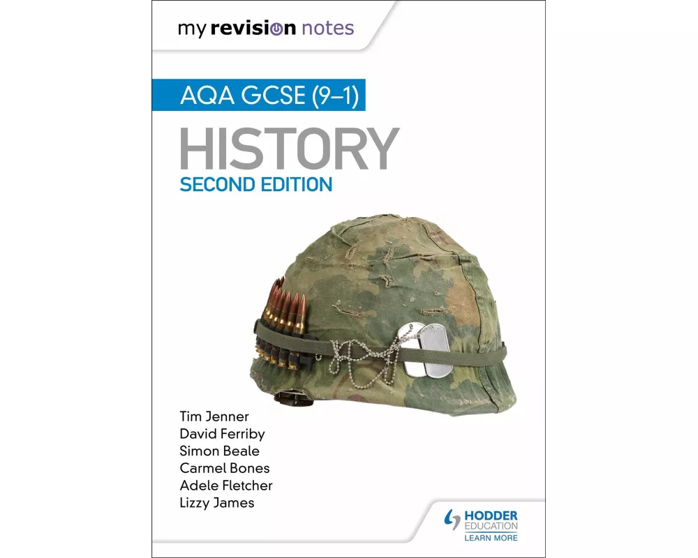 My Revision Notes: AQA GCSE (9-1) History, Second edition