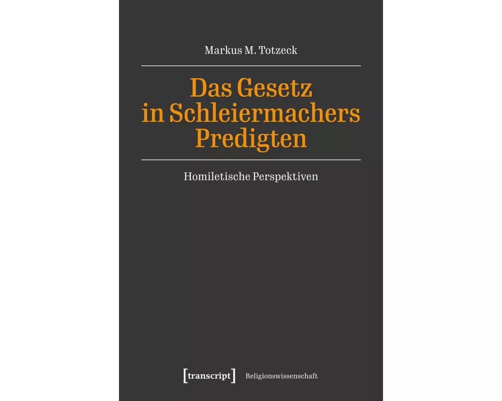 Das Gesetz in Schleiermachers Predigten