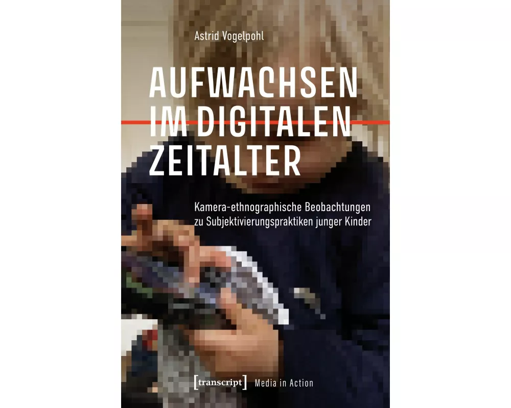 Aufwachsen im digitalen Zeitalter