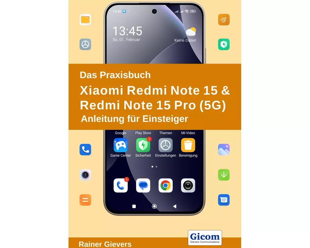 Das Praxisbuch Xiaomi Redmi Note 15 & Redmi Note 15 Pro (5G) - Anleitung für Einsteiger