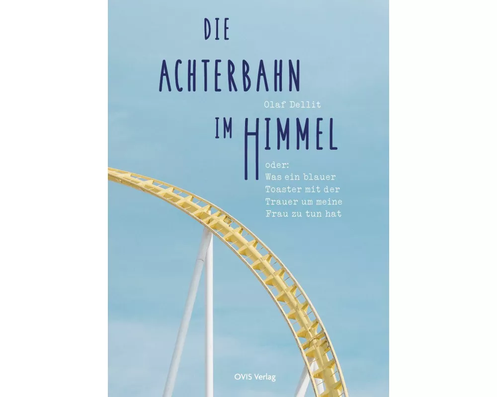 Die Achterbahn im Himmel