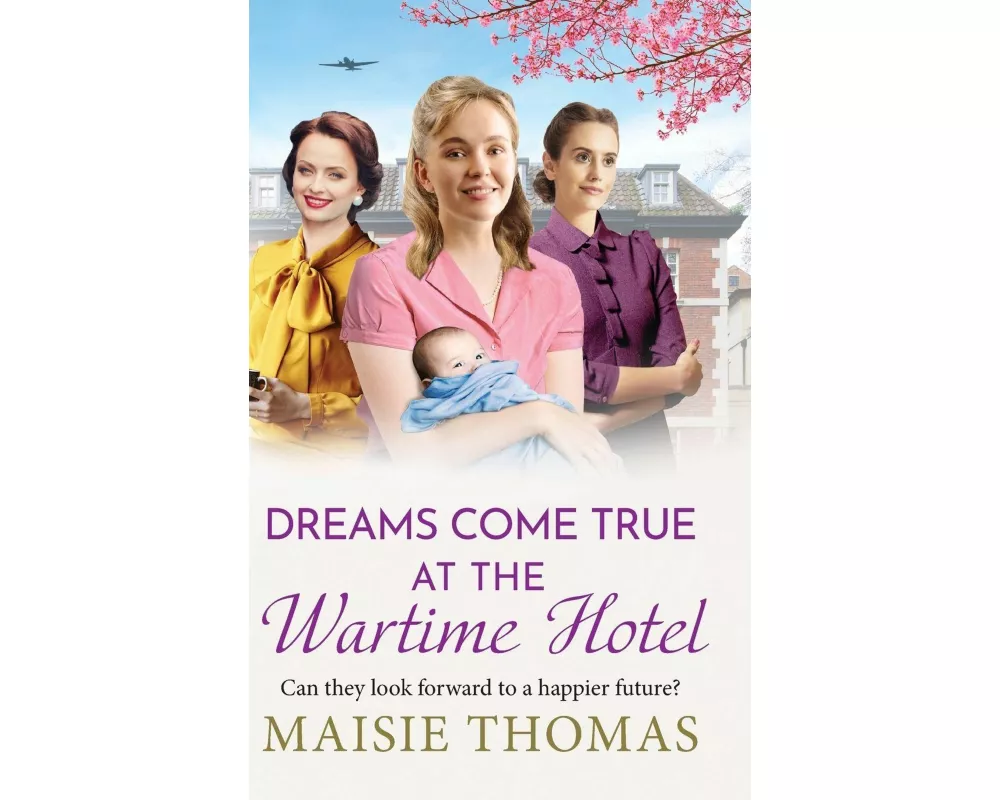 Dreams Come True at the Wartime Hotel
