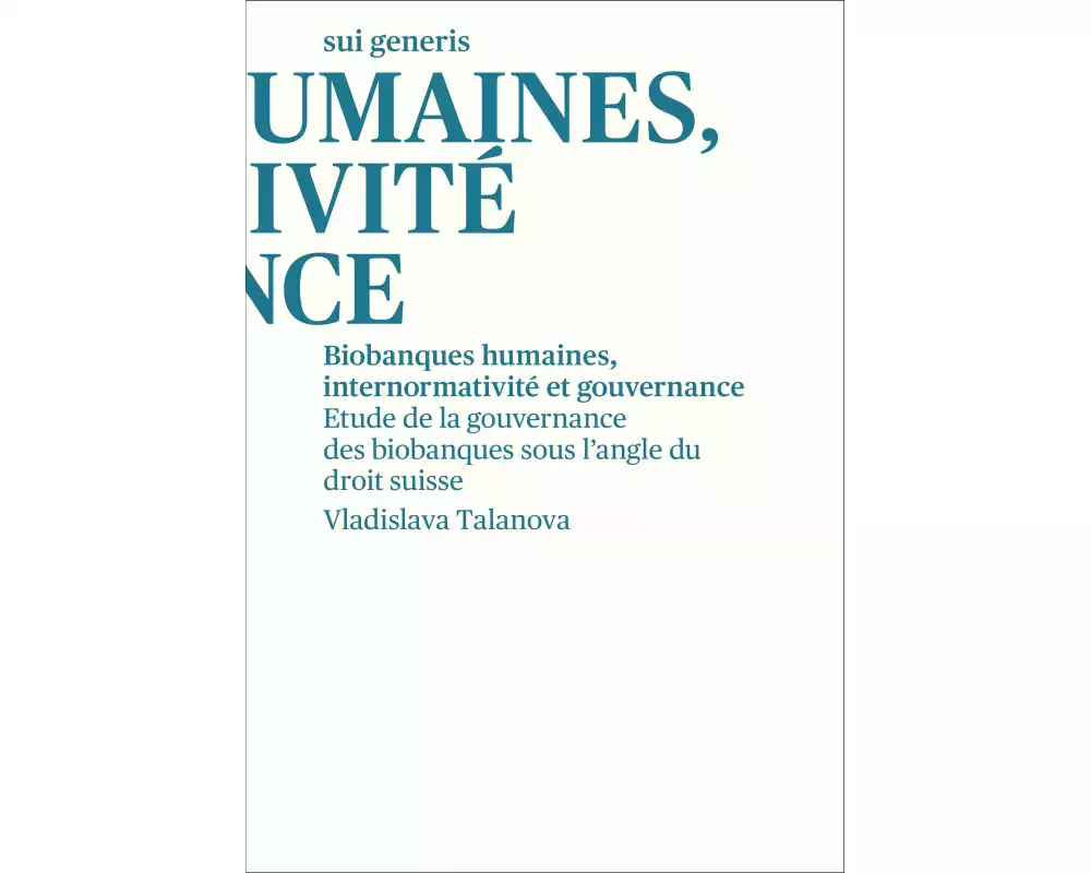 Biobanques humaines, internormativité et gouvernance
