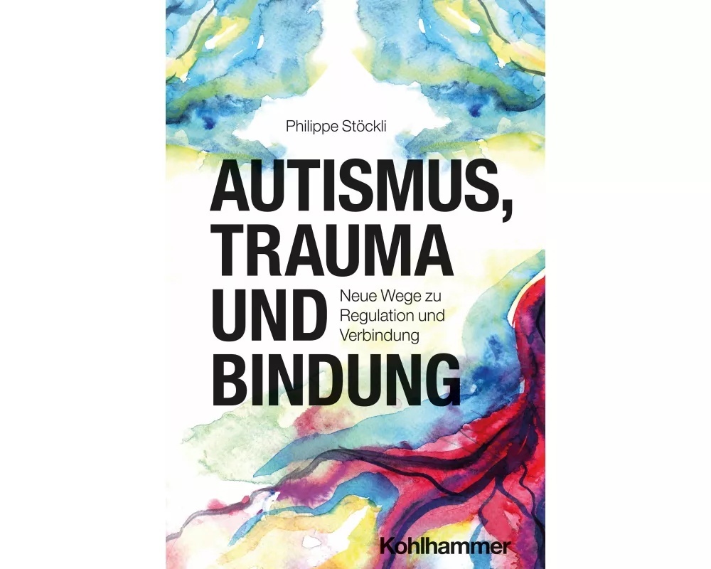 Autismus, Trauma und Bindung