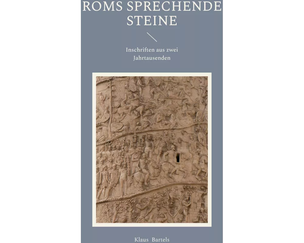 Roms sprechende Steine