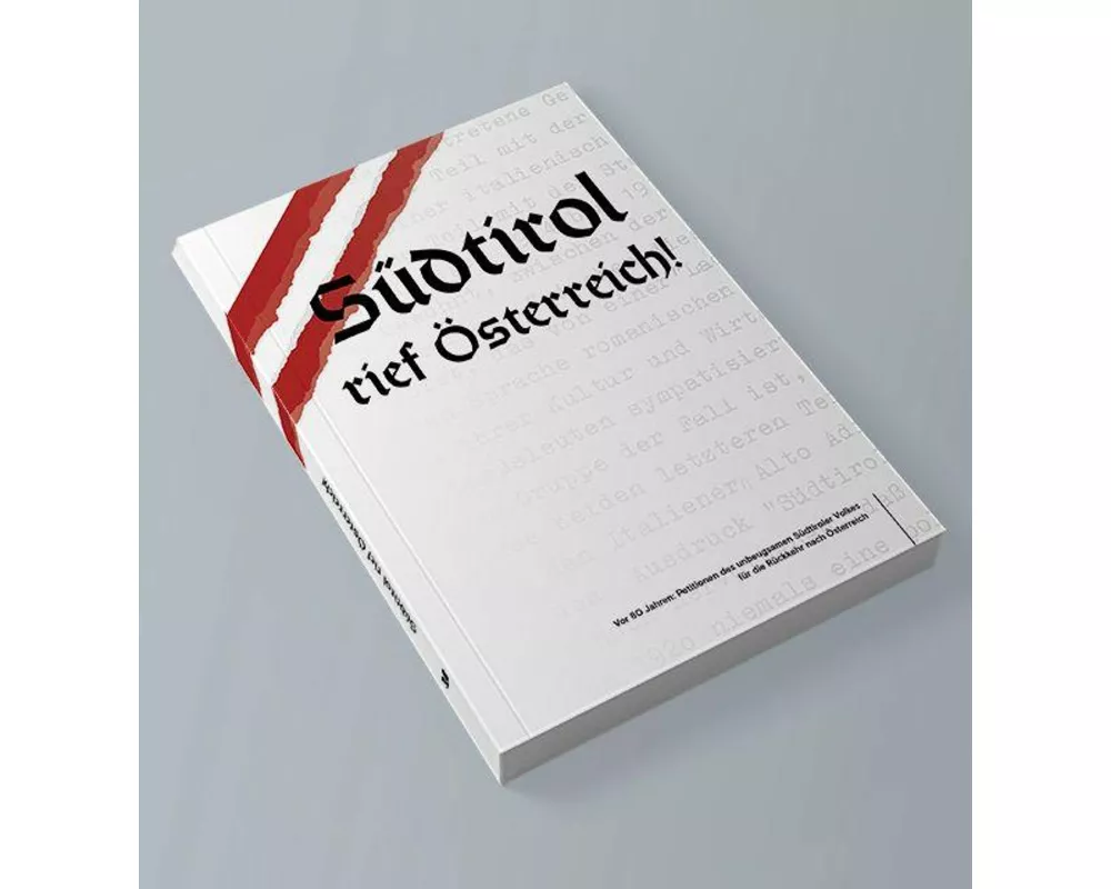 Südtrol rief Österreich!