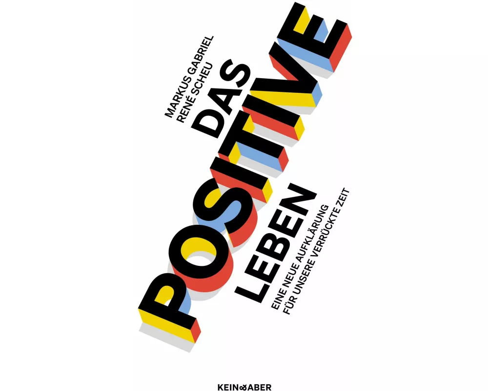 Das Positive leben