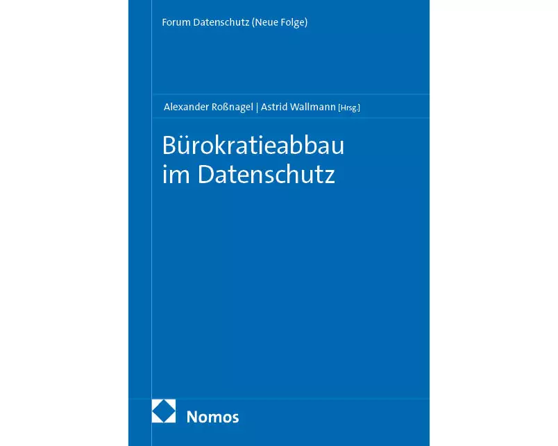 Bürokratieabbau im Datenschutz