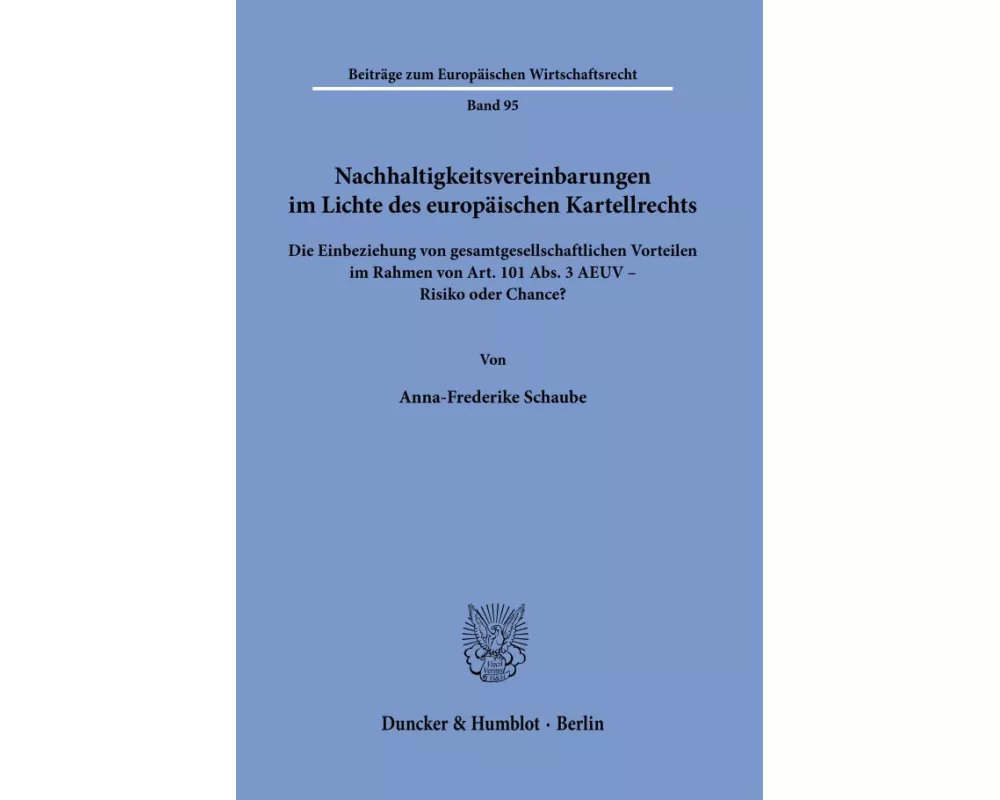 Nachhaltigkeitsvereinbarungen im Lichte des europäischen Kartellrechts
