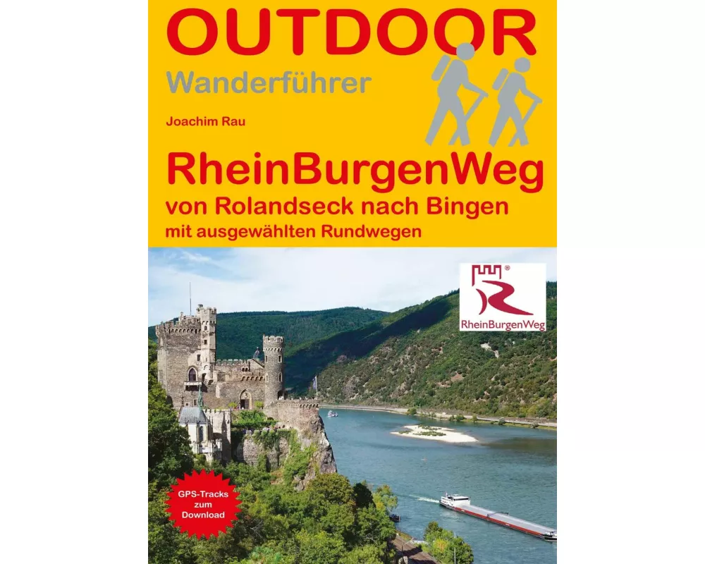 Rheinburgenweg von Rolandseck nach Bingen