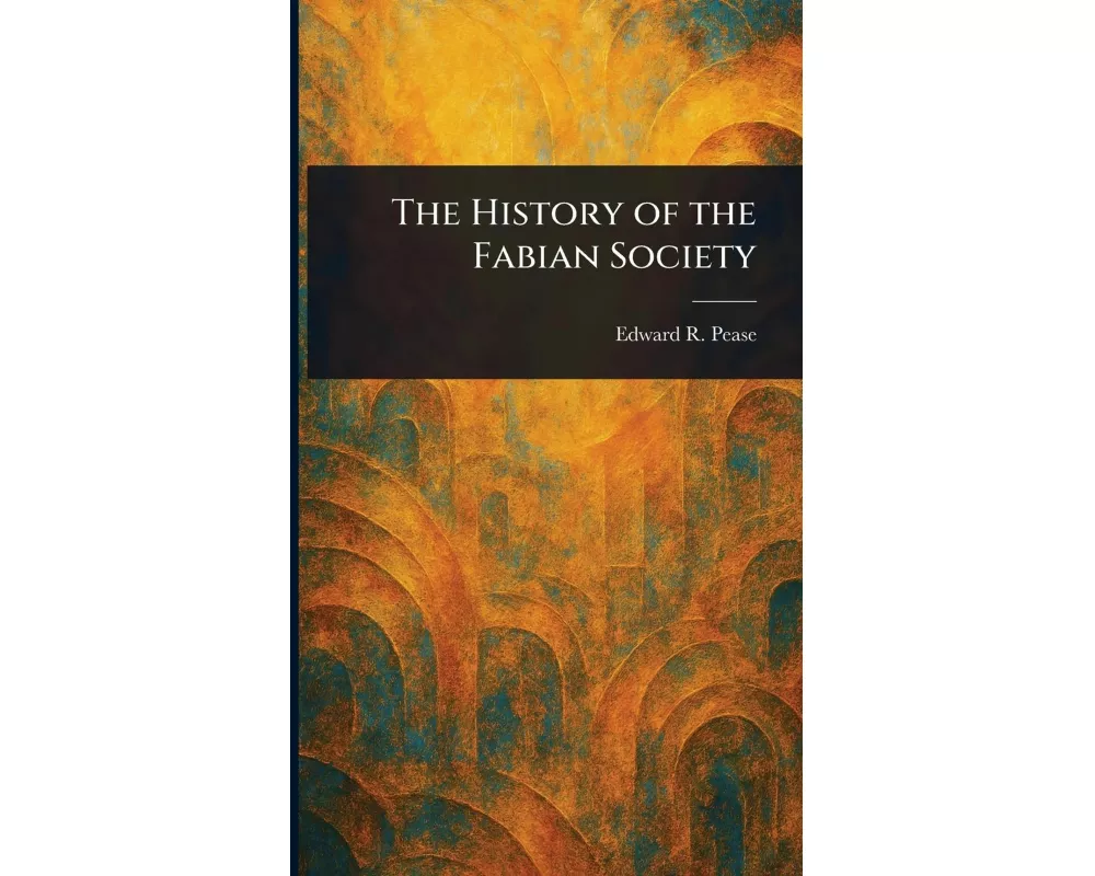 The History of the Fabian Society