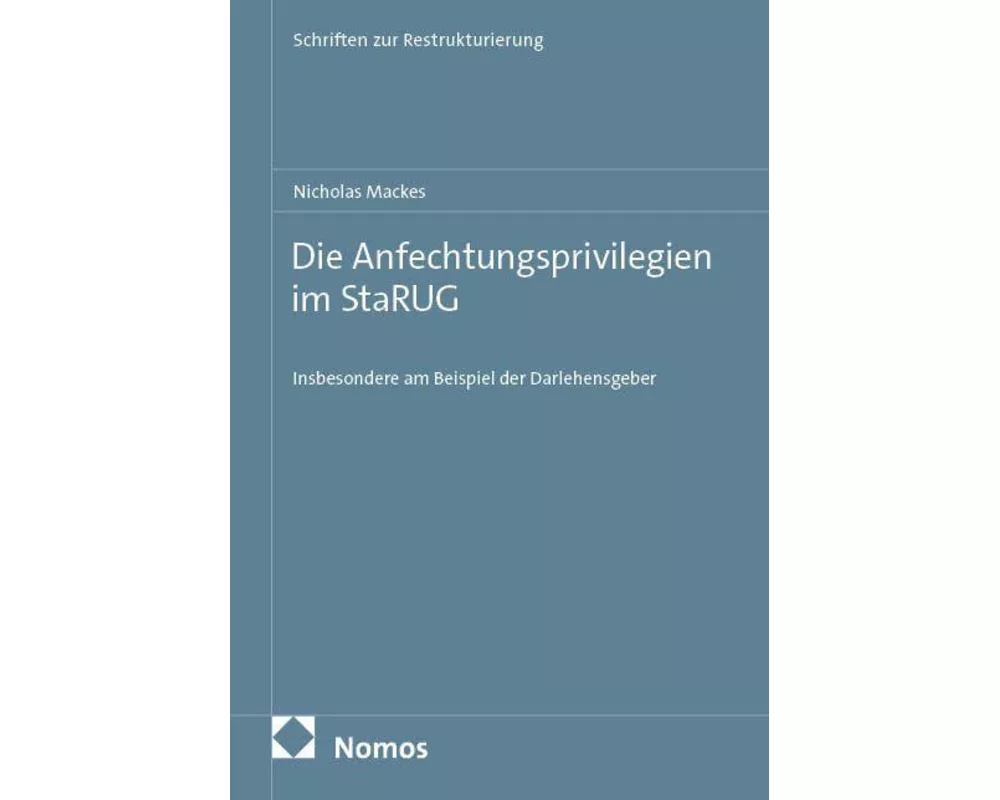 Die Anfechtungsprivilegien im StaRUG