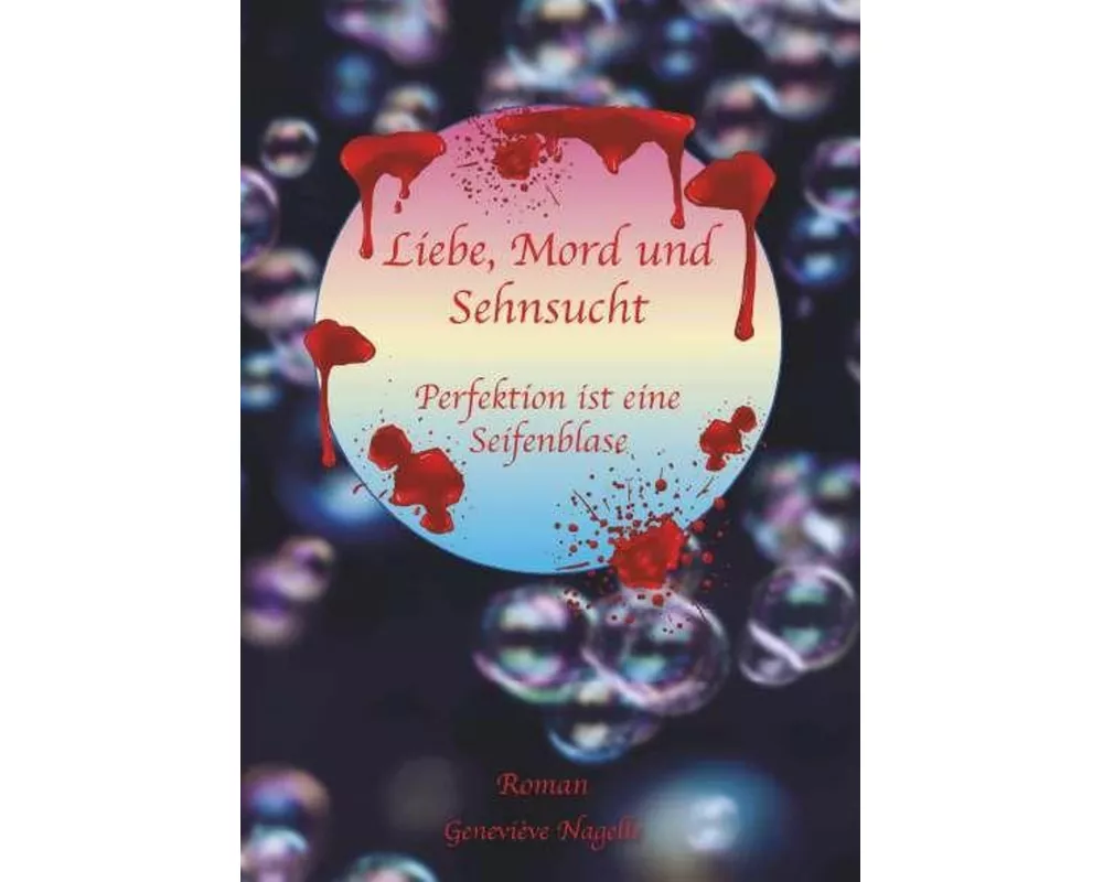 Liebe, Mord und Sehnsucht