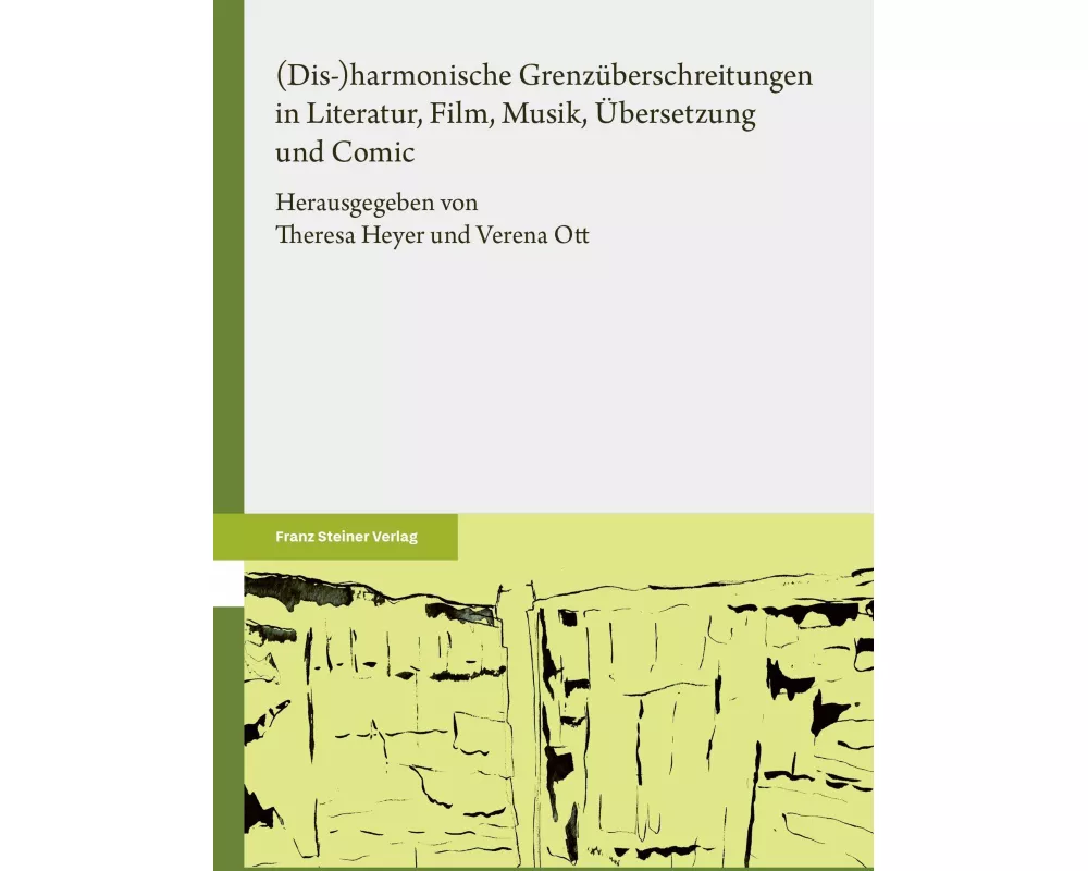 (Dis-)harmonische Grenzüberschreitungen in Literatur, Film, Musik, Übersetzung und Comic