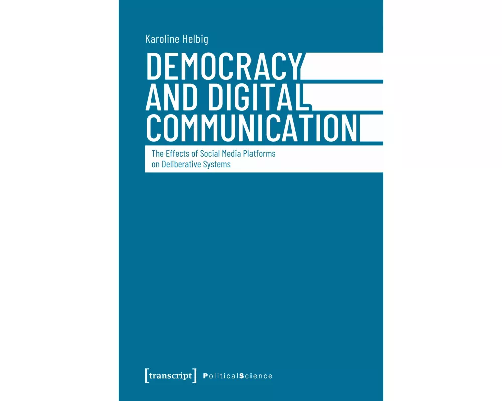 Democracy and Digital Communication