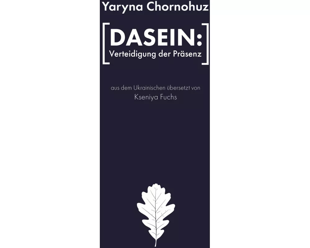 [Dasein: Verteidigung der Präsenz]
