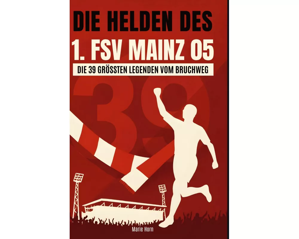 Die Helden des 1. FSV Mainz 05
