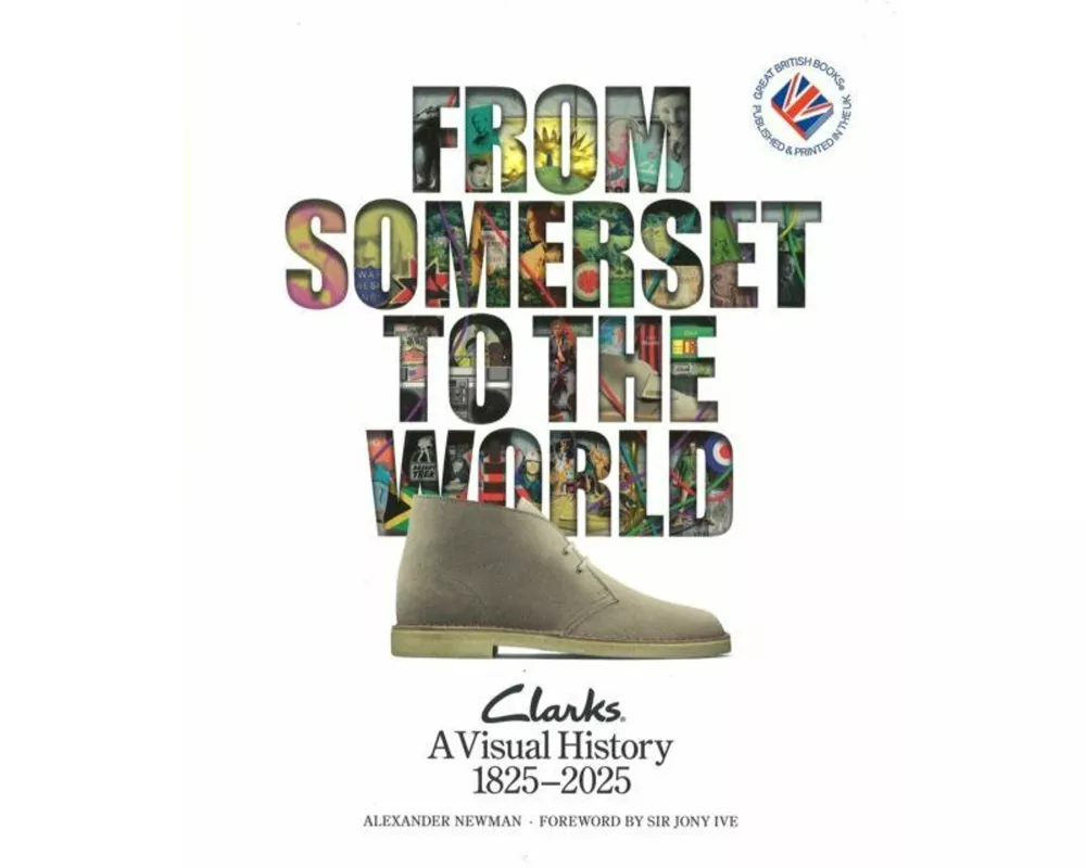 From Somerset to the World: Clarks A Visual History 1825–2025