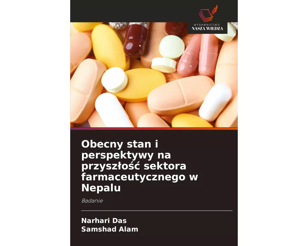 Obecny stan i perspektywy na przysz¿o¿¿ sektora farmaceutycznego w Nepalu