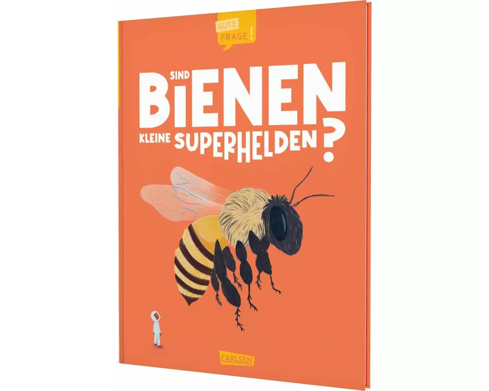 Sind Bienen kleine Superhelden? (Gute Frage!)