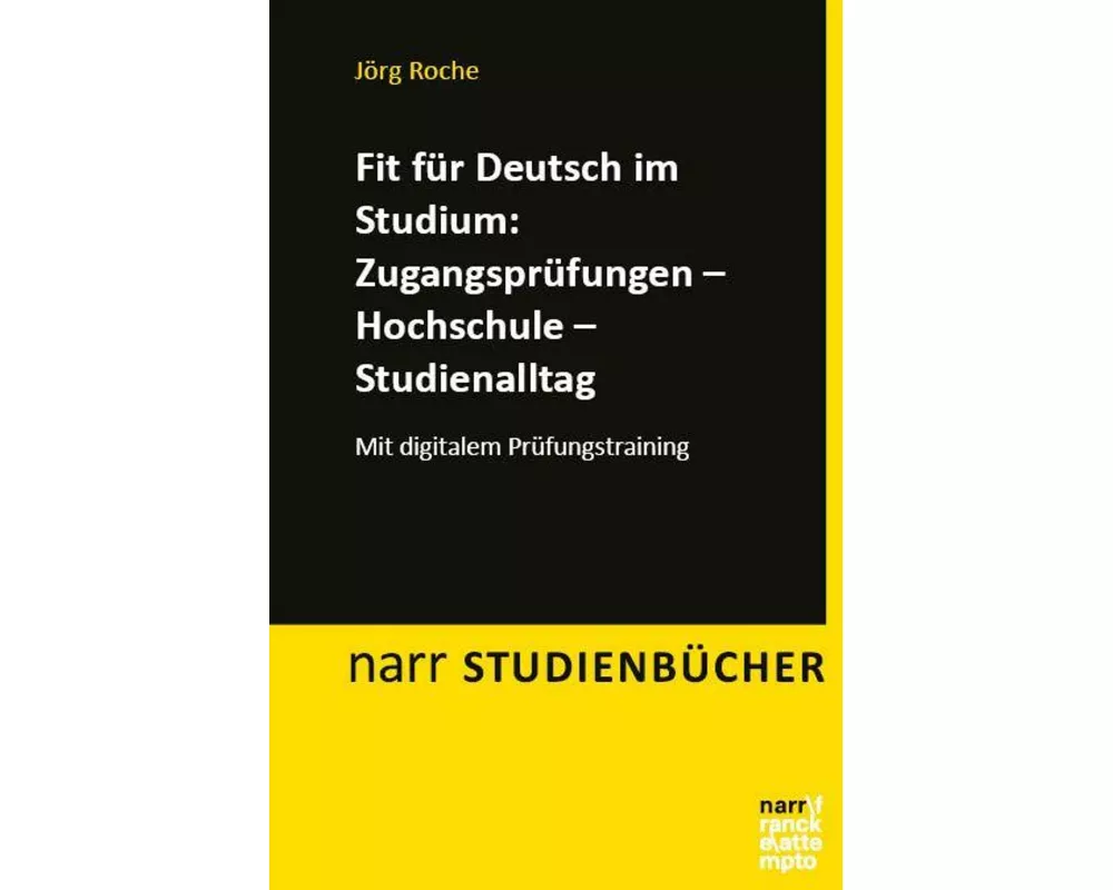 Fit für Deutsch im Studium: Zugangsprüfungen – Hochschule – Studienalltag
