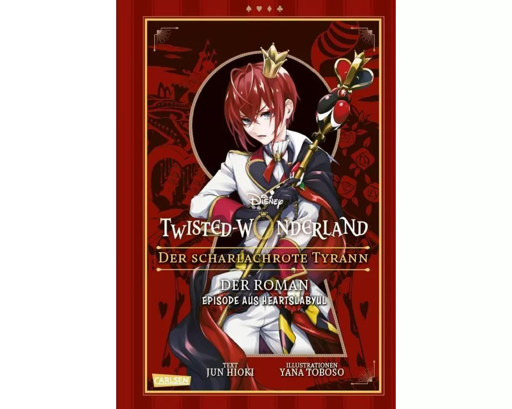 Disney: Twisted Wonderland – Roman: Der scharlachrote Tyrann