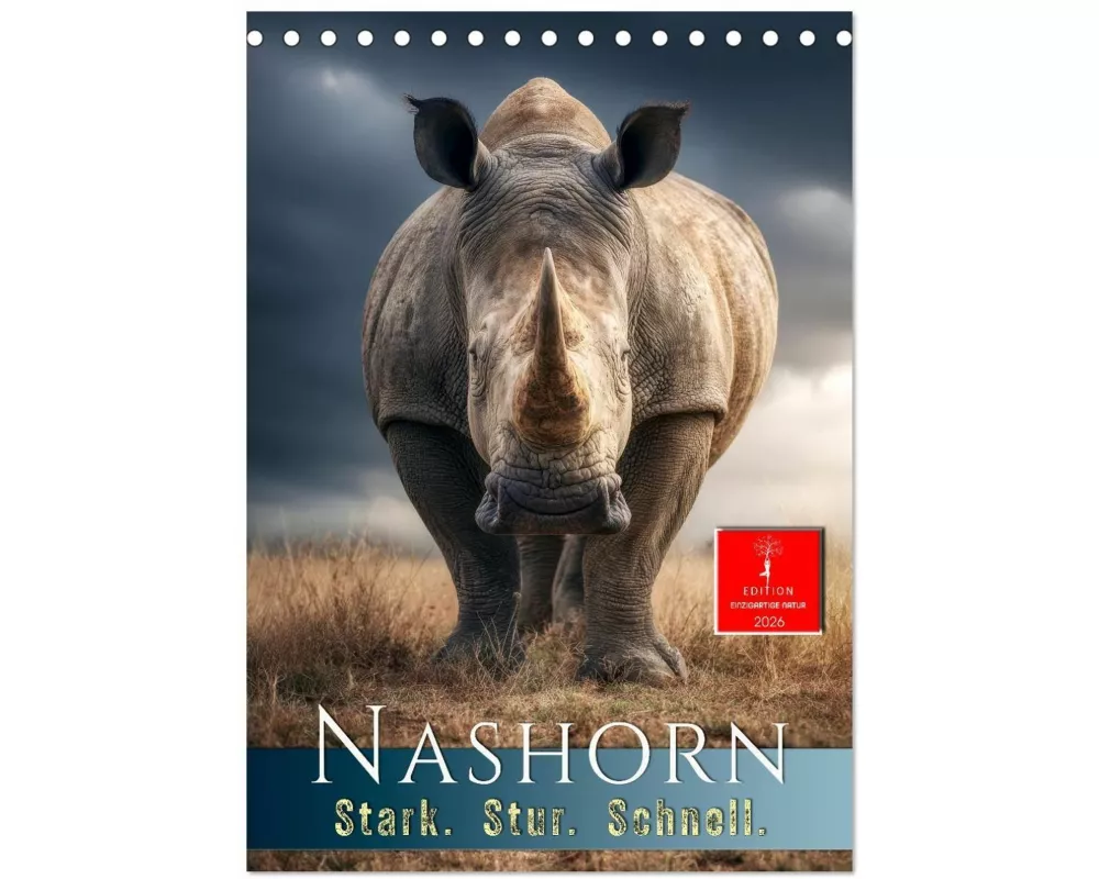 Nashorn - Stark. Stur. Schnell. (Tischkalender 2026 DIN A5 hoch), CALVENDO Monatskalender