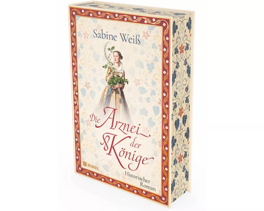 Die Arznei der Könige: Historischer Roman