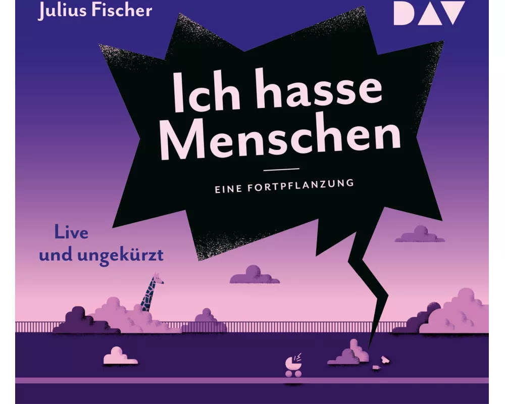 Ich hasse Menschen 3. Eine Fortpflanzung